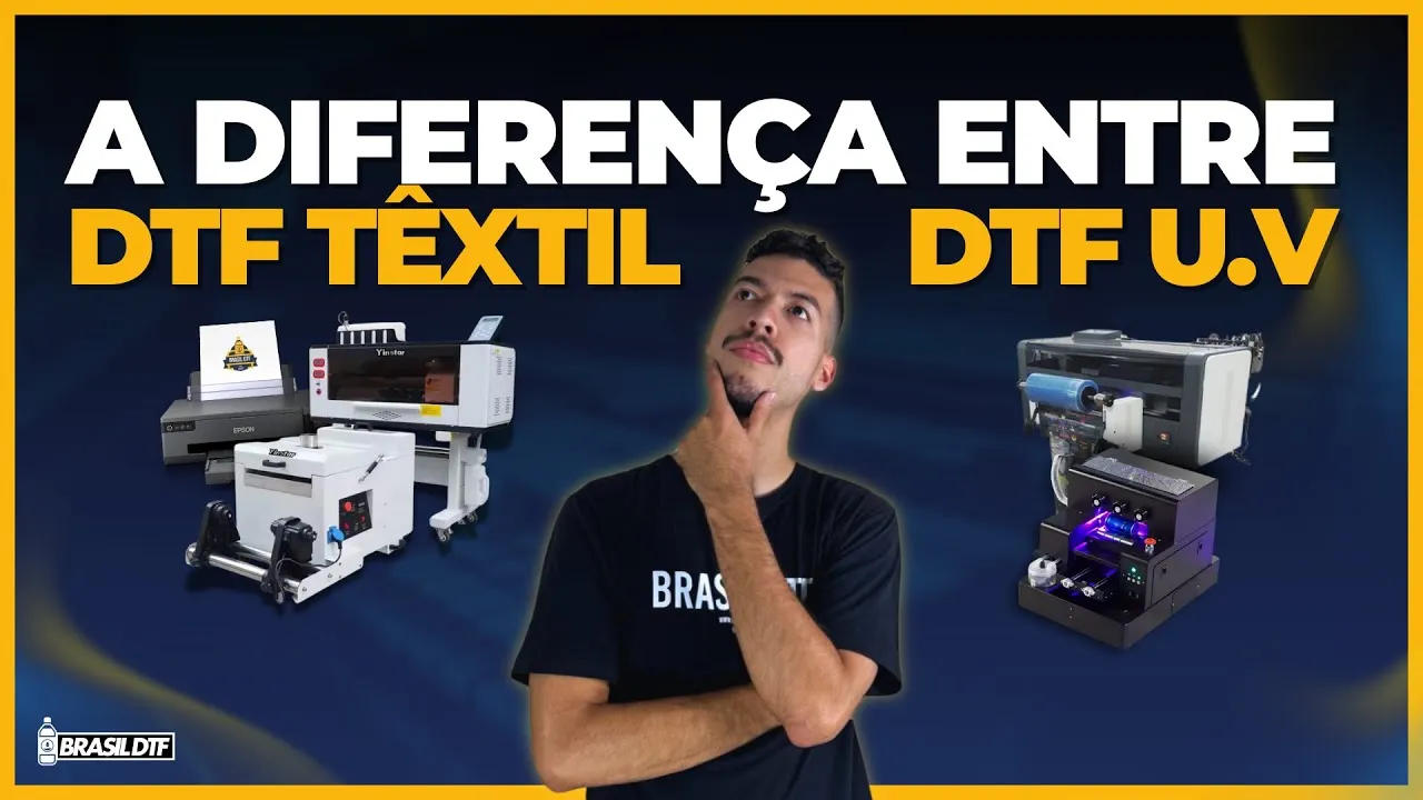 Vídeo da Brasil DTF: a diferença entre DTF Têxtil e DTF UV